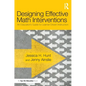 Designing Effective Math Interventions: An Educator's Guide to Learner-Driven Instruction - Paperback
