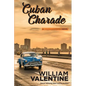Cuban Charade - Paperback