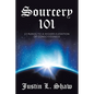 Sourcery 101: 13 Rungs to a Higher Elevation of Consciousness - Paperback