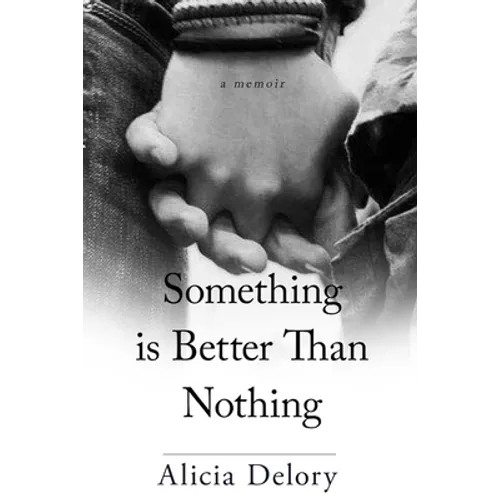 Something Is Better Than Nothing - Paperback
