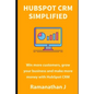 HubSpot CRM Simplified: Win more customers, grow your business and make more money with HubSpot CRM - Paperback