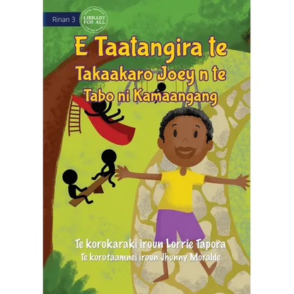 Joey Loves Playing in the Park - E Taatangira te Takaakaro Joey n te Tabo ni kamaangang (Te Kiribati) - Paperback