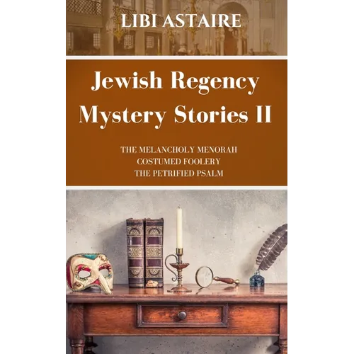 Jewish Regency Mystery Stories: Volume 2 - Paperback
