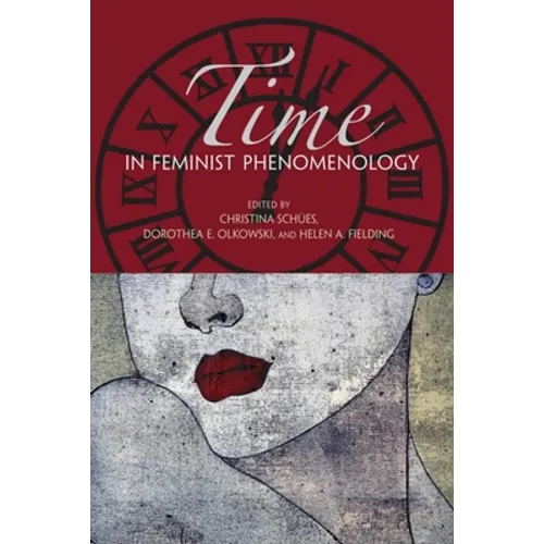 Time in Feminist Phenomenology - Paperback