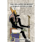 The Meaning of Hotep: A Nubian Study Guide - Paperback