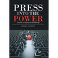 Press into the Power: A Journey to Healing and Breakthrough - Hardcover