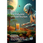 2075 - The Future(s) of Food Tourism - Paperback