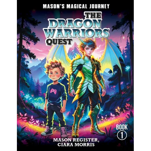 Mason's Magical Journeys: The Dragon Warrior's Quest - Paperback