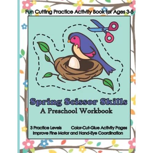 Spring Scissor Skills: A Workbook for Preschoolers - Paperback