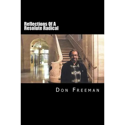 Reflections Of A Resolute Radical - Paperback