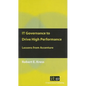 IT Governance to Drive High Performance: Lessons from Accenture - Paperback