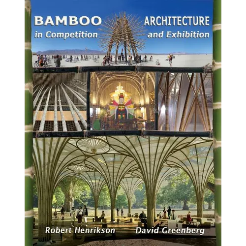 Bamboo Architecture: In Competition and Exhibition - Paperback