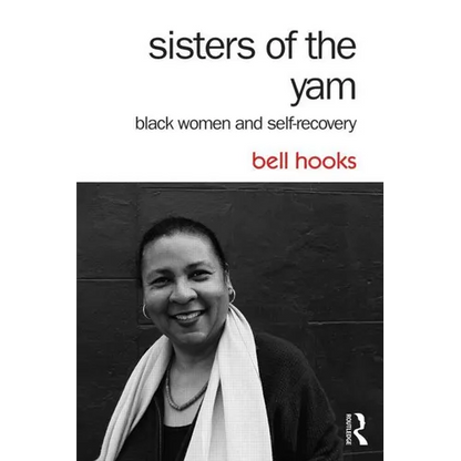 Sisters of the Yam: Black Women and Self-Recovery - Paperback
