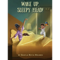 Wake Up, Sleepy Head! - Hardcover