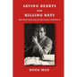 Saving Hearts and Killing Rats - Paperback