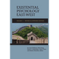 Existential Psychology East-West (Revised and Expanded Edition) - Hardcover