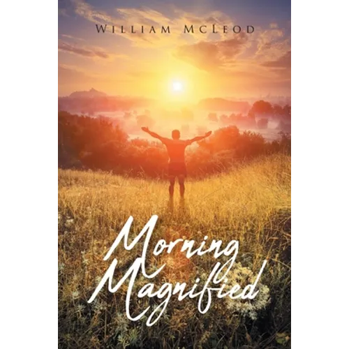 Morning Magnified - Paperback
