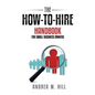The How-to-Hire Handbook for Small Business Owners - Paperback