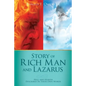 Story of Rich Man and Lazarus: Hell and Heaven Described In Their Own Words - Paperback