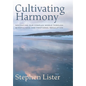 Cultivating Harmony: Navigating Our Complex World Through Mindfulness and Emotional Regulation - Hardcover