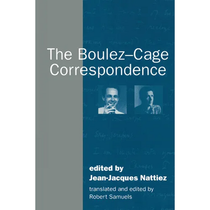 The Boulez-Cage Correspondence - Paperback