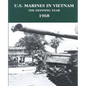 U.S. Marines in Vietnam: The Defining Year - 1968 - Paperback