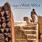Villages of West Africa: An Intimate Journey Across Time - Hardcover