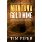 The Montana Gold Mine - Paperback