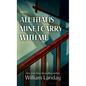 All That Is Mine I Carry Withme - Library Binding