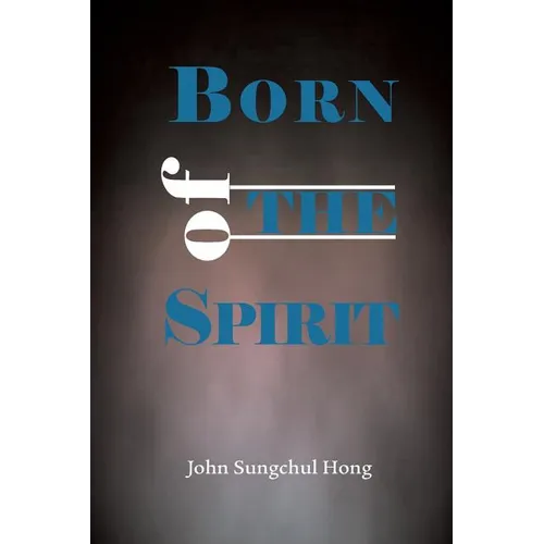 Born of the Spirit - Paperback