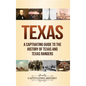 Texas: A Captivating Guide to the History of Texas and Texas Rangers - Hardcover