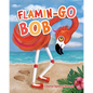 Flamin-Go BOB - Paperback