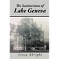 The Sanitariums of Lake Geneva - Paperback