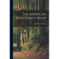 The American Boys Handy Book - Paperback