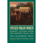 Covered Wagon Women, Volume 4: Diaries and Letters from the Western Trails, 1852: The California Trail - Paperback