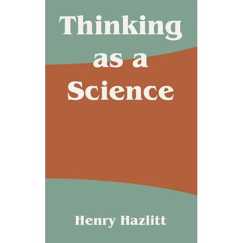 Thinking as a Science - Paperback