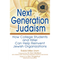 Next Generation Judaism: How College Students and Hillel Can Help Reinvent Jewish Organizations - Hardcover