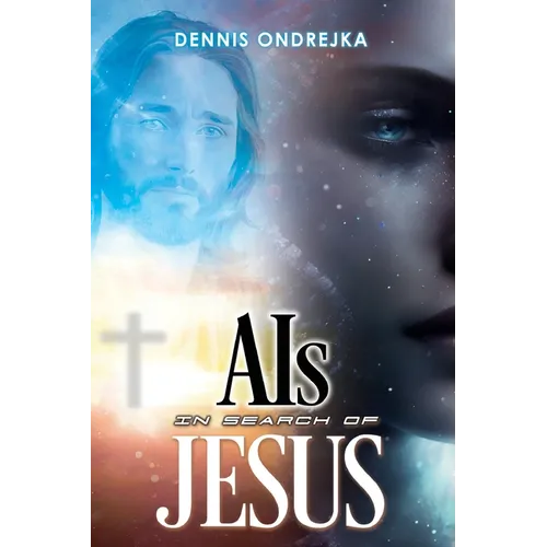AIs in search of Jesus - Paperback