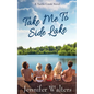 Take Me To Side Lake - Paperback