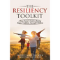 The Resiliency Toolkit: A Busy Parent's Guide to Raising Happy, Confident, Successful Children - Paperback