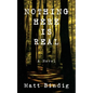 Nothing Here is Real - Paperback