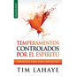 Temperamentos Controlados Por El Espíritu - Serie Favoritos: Fortaleza Para Cada Dificultad - Paperback
