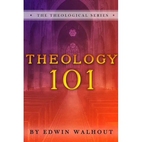 Theology 101 - Paperback