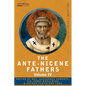 The Ante-Nicene Fathers: The Writings of the Fathers Down to A.D. 325 Volume IV Fathers of the Third Century -Tertullian Part 4; Minucius Felix - Paperback