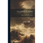 La Araucana - Hardcover