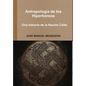 Antropología de los Hiperbóreos - Una historia de la Nación Celta - Hardcover