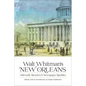 Walt Whitman's New Orleans: Sidewalk Sketches and Newspaper Rambles - Hardcover