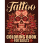 Tattoo Coloring Book For Adults: Awesome and Relaxing 107 pages Tattoo Coloring book Gift for Men and Women featuring Snake Tattoo, Sugar Skulls, Anim - Paperback