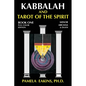 Kabbalah and Tarot of the Spirit: Book One. The Minor Arcana and Daath - Paperback