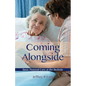 Coming Alongside - Paperback